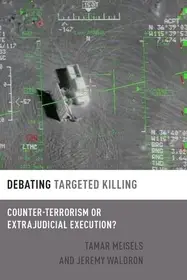 Outlet Debating Targeted Killing byMeisels, Tamar; Waldron, Jeremy;
