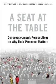 Prémium A Seat at the Table byDittmar, Kelly; Sanbonmatsu, Kira; Carroll, Susan J.;