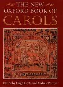 The New Oxford Book of Carols byKeyte, Hugh; Parrott, Andrew; Bartlett, Clifford; Szezonális akció