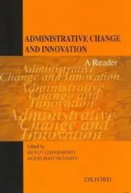 ADMINISTRATIVE CHANGE AND INNOVATION byChakrabarty, Bidyut; Bhattacharya, Mohit; Szezonális akció
