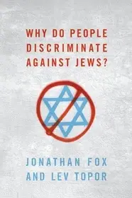 Why Do People Discriminate against Jews? byFox, Jonathan; Topor, Lev; Végkiárusítás