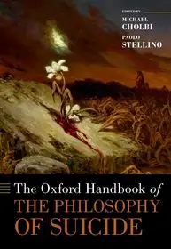 The Oxford Handbook of the Philosophy of Suicide byCholbi, Michael; Stellino, Paolo; Utolsó esély