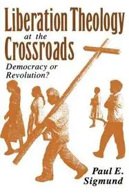 Olcsó Liberation Theology at the Crossroads bySigmund, Paul E.;