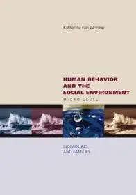 Kihagyhatatlan ajánlat Human Behavior and the Social Environment byvan Wormer, Katherine;