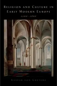 Religion and Culture in Early Modern Europe, 1500-1800 byvon Greyerz, Kasper; Olcsó