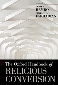 The Oxford Handbook of Religious Conversion byRambo, Lewis R.; Farhadian, Charles; Különleges ajánlat