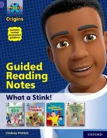 Project X Origins: Purple Book Band, Oxford Level 8: What a Stink!: Guided reading notes byPickton, Lindsay; Chen, Christine; Expressz szállítás