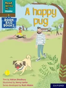 Read Write Inc. Phonics: A happy pug (Grey Set 7 Book Bag Book 1) byBradbury, Adrian; Expressz kézbesítés